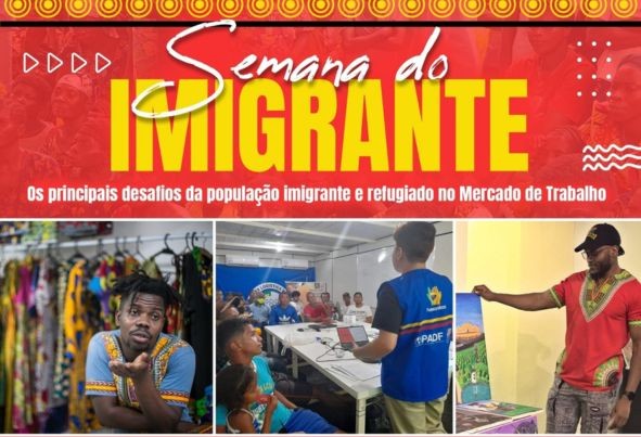 Evento semana do Imigrante - Os Principais Desafios dos Imigrantes e Refugiados no Mercado de Trabalho